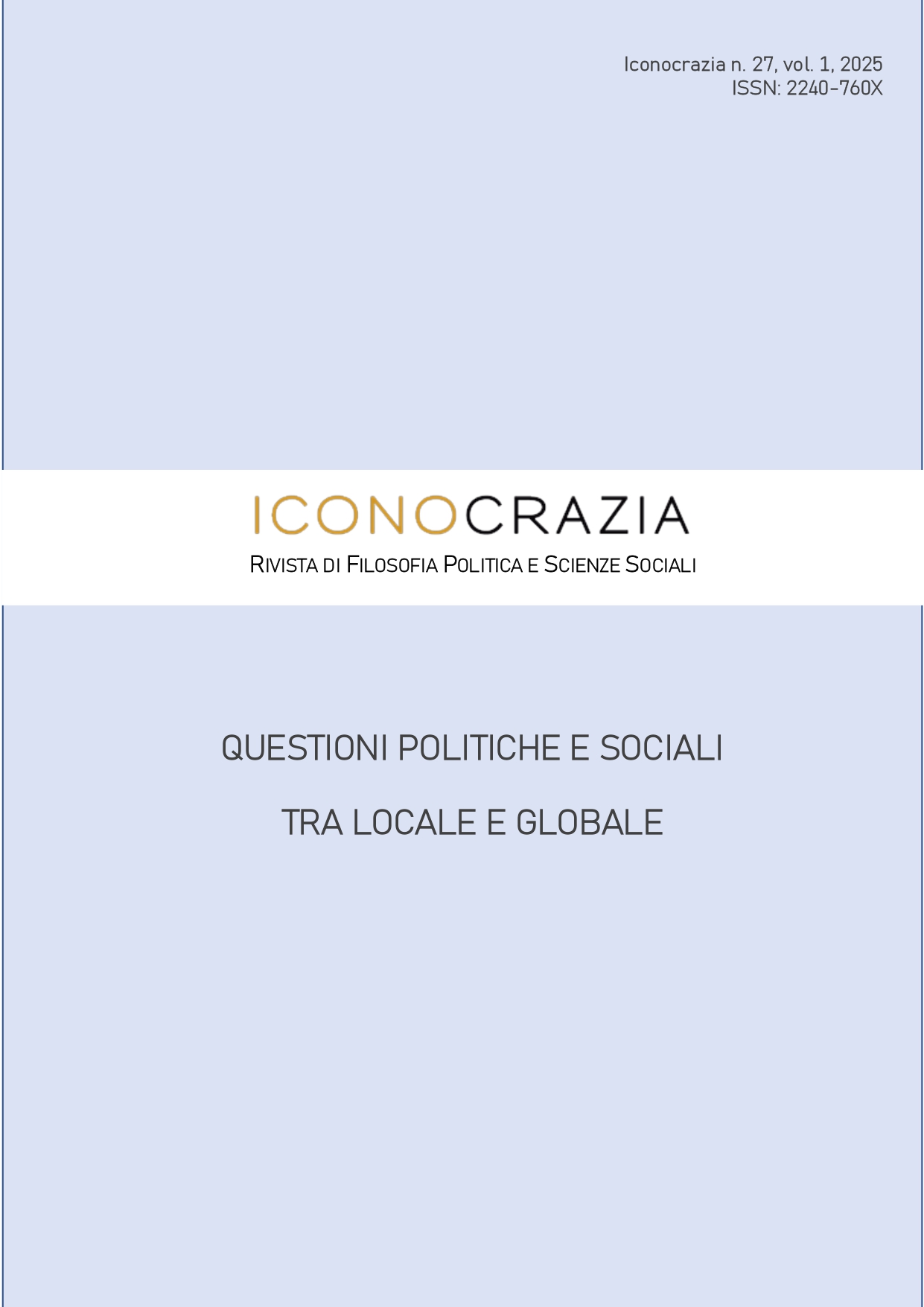 					Visualizza V. 1 N. 27 (2025): Questioni politiche e sociali tra locale e globale
				